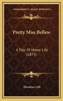 Pretty Miss Bellew, by Theo Gift 1240872941 Book Cover