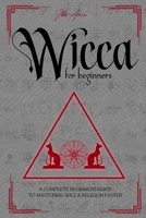 Wicca for Beginners 1801255059 Book Cover
