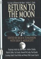 Return to the Moon (Apogee Books Space Series) 1894959329 Book Cover