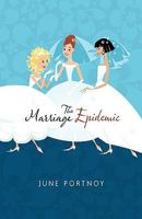 The Marriage Epidemic 1450100066 Book Cover