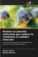 Biotest su poecilia reticulata per vedere la resilienza in habitat naturale 6203247936 Book Cover