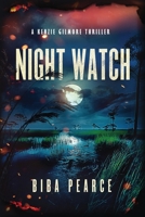 Night Watch : A Kenzie Gilmore Crime Thriller 168533556X Book Cover