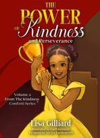 The Power of Kindness and Perseverance (Kindness Confetti) 1952668727 Book Cover