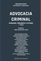 Advocacia Criminal: Passado, Presente e Futuro 6500662342 Book Cover