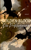 Golden Blood: Die Prophezeiung (German Edition) 3695187379 Book Cover