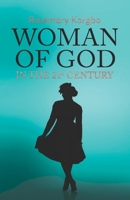 Woman of God in the 21st Century 1838048154 Book Cover