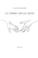 La Forma Delle Mani 1790560705 Book Cover
