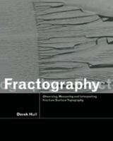 Fractography: Observing, Measuring and Interpreting Fracture Surface Topography 0521646847 Book Cover