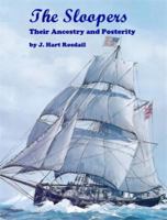 The Sloopers: Their Ancestry & Posterity 0990607003 Book Cover