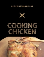 Recipe notebook for Cooking Chicken: 2019 Gift Ideas - 100 PAGES, personalized blank cookbook journal for recipes to write in 1674059213 Book Cover