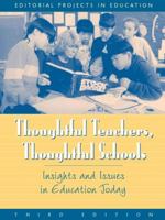 Thoughtful Teachers, Thoughtful Schools: Issues and Insights in Education Today 0205277063 Book Cover