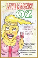 The Love Magnet of Oz 1574330500 Book Cover