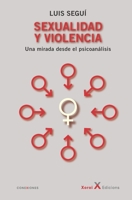 Sexualidad y violencia: Una mirada desde el psicoanálisis B095L9LM6D Book Cover