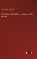 Aanleiding tot huiselijke en maatschappelijke welvaart (Dutch Edition) 3385102391 Book Cover