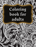 Coloring book for adults: Stress Relieving Designs, Mandala Coloring 1915104130 Book Cover