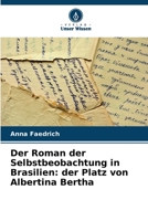 Der Roman der Selbstbeobachtung in Brasilien: der Platz von Albertina Bertha (German Edition) 6208089581 Book Cover