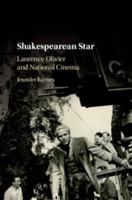 Shakespearean Star: Laurence Olivier and National Cinema 1107181119 Book Cover