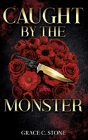 Caught by the Monster: Eine spicy Dark Mafia Romance (German Edition) 3694050949 Book Cover