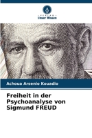 Freiheit in der Psychoanalyse von Sigmund FREUD (German Edition) 6208073294 Book Cover