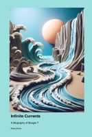 Infinite Currents: A Biography of Boogie T 1779692447 Book Cover
