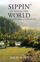 Sippin' on Top of the World 1595943129 Book Cover