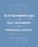 Old Testament Use of Old Testament in Parallel Layout Volume 1: Torah and Prophets (1) 0310177707 Book Cover