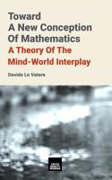 Toward A New Conception Of Mathematics: A theory of the mind-world interplay 1916502016 Book Cover