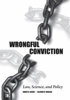 Wrongful Conviction: Law, Science, and Policy 1594607532 Book Cover