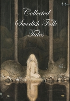 Collected Swedish Folk Tales 1329025547 Book Cover
