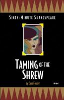 Taming of the Shrew: Sixty-Minute Shakespeare Series 1589852206 Book Cover