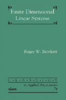 Finite dimensional linear systems (Series in decision and control) 0471105856 Book Cover