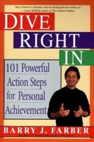 Dive Right In: 101 Powerful Action Steps for Personal Achievement 042517042X Book Cover