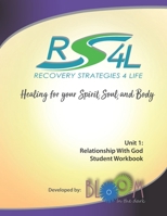 Recovery Strategies 4 Life Unit 1 Student Workbook: Relationship with God B07Y4MXWQF Book Cover