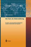 Der Euro ALS Ankerwahrung: Die Mittel- Und Osteuropaischen Beitrittslander Zwischen Transformation Und Integration 3540427414 Book Cover