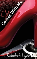 She Comes With Me (Lovers in Crossfire) B0F542QTJB Book Cover