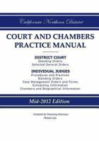 California Northern District Court and Chambers Practice Manual 0983830231 Book Cover