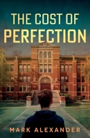 The Cost of Perfection 1836281544 Book Cover