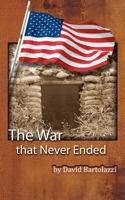 The War That Never Ended 0615512372 Book Cover