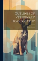 Outlines of Veterinary Homoeopathy 102278269X Book Cover