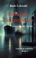 Echo des Verborgenen: Lena Berg ermittelt, Band 2 (German Edition) 3769354982 Book Cover