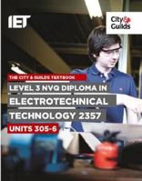 Level 3 Nvq Diploma in Electrotechnical Technology: C&g 2357, Units 305-306 0851932797 Book Cover