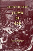 Christopher Smart: Clown of God 1611481414 Book Cover