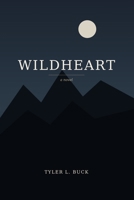Wildheart B0H6VSKBFF Book Cover