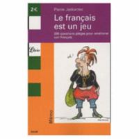 Le français est un jeu 229034415X Book Cover