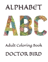ALPHABET: Adult Coloring Book 1711028274 Book Cover