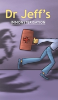 Dr Jeff's Immonsterisation 1788785088 Book Cover
