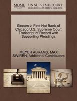 Slocum v. First Nat Bank of Chicago U.S. Supreme Court Transcript of Record with Supporting Pleadings 1270313177 Book Cover