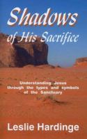 Shadows of His Sacrifice 1572580658 Book Cover