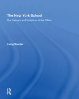 The New York School: The Painters and Sculptors of the Fifties 0064300943 Book Cover