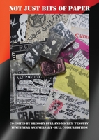 Not Just Bits Of Paper 1916864643 Book Cover
